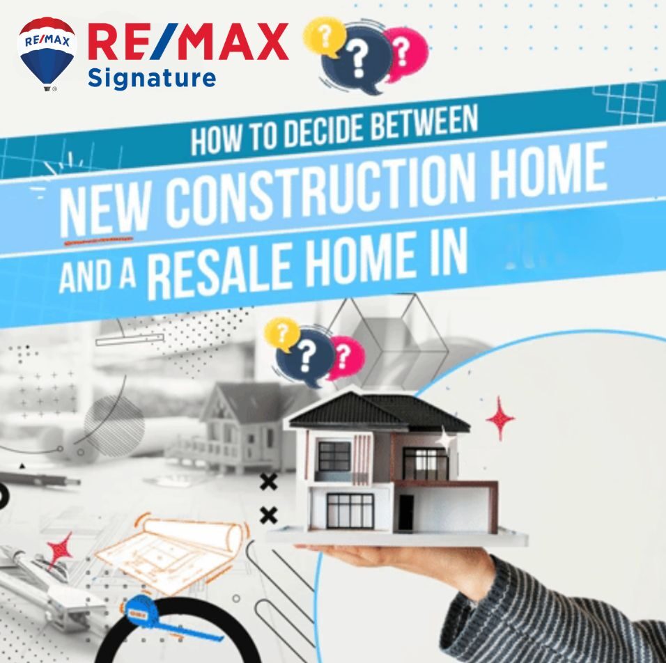 how to decide between new construction home and a resale home in